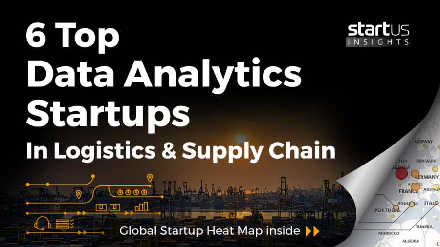 6 Top Data Analytics Startups In Logistics & Supply Chain Management